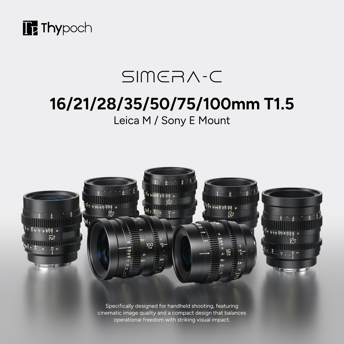 Simera-C | 16/21/28/35/50/75/100mm T1.5 M/E Mount Manual Cine Lens Thypoch